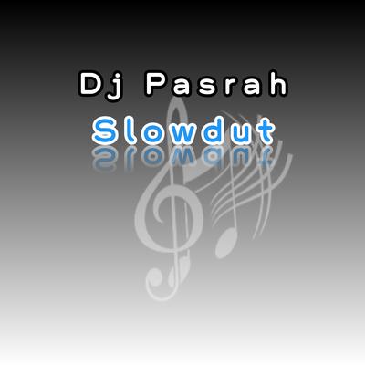 DJ Pasrah Slowdut's cover