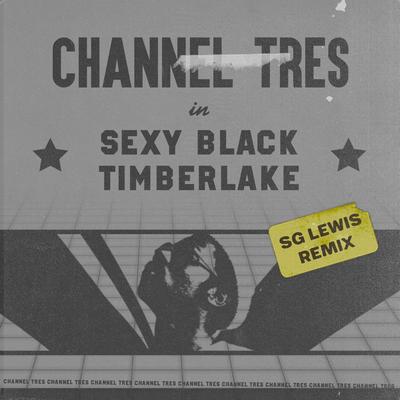 Sexy Black Timberlake (SG Lewis Remix) By Channel Tres, SG Lewis's cover