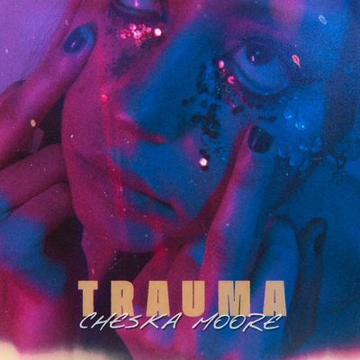 Trauma By Cheska Moore's cover