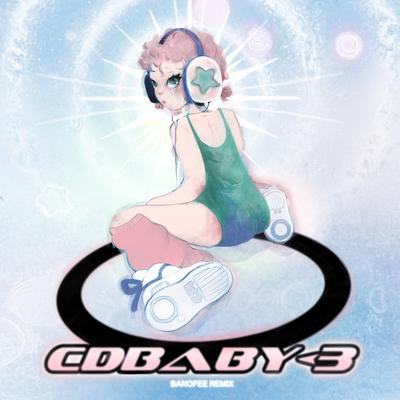 Cdbaby<3 (Banoffee remix) By chloe moriondo, Banoffee's cover