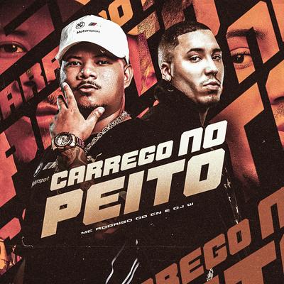 Carrego no Peito By Mc Rodrigo do CN, Djay W's cover