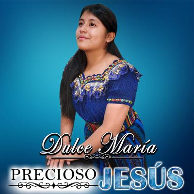 Precioso Jesús By Dulce María's cover