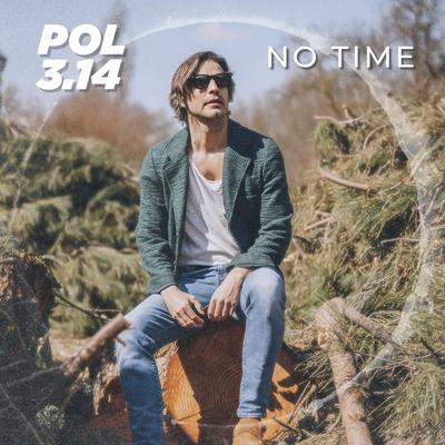 No Time By Pol 3.14's cover