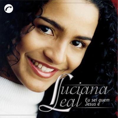Deus Não Esqueceu de Você By Luciana Leal's cover