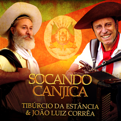 Socando Canjica By Tibúrcio da Estância, João Luiz Corrêa's cover