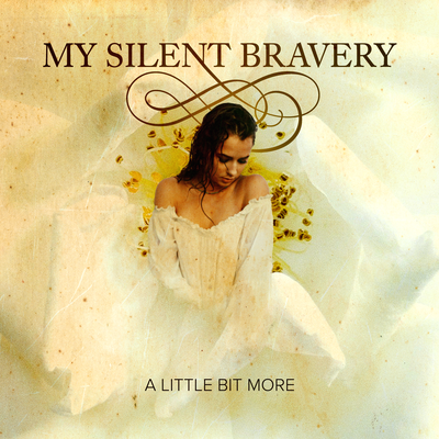 A Little Bit More By My Silent Bravery's cover