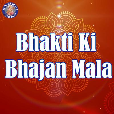 Bhakti Ki Bhajan Mala's cover