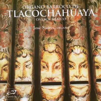 Órgano Barroco de Tlacochahuaya's cover