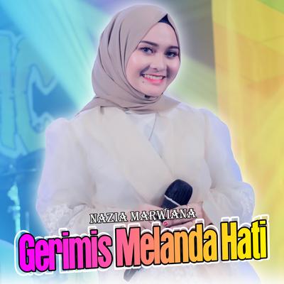 Gerimis Melanda Hati By Nazia Marwiana, Ageng Music's cover