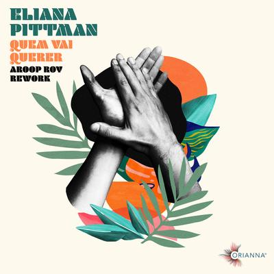 Quem Vai Querer (Aroop Roy Rework) By Eliana Pittman's cover