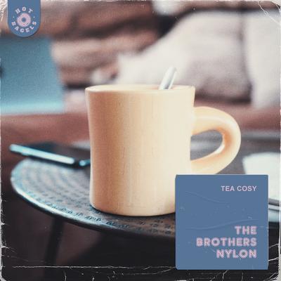 Tea Cosy By The Brothers Nylon's cover