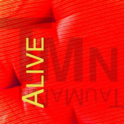 Alive By TauMaNn's cover