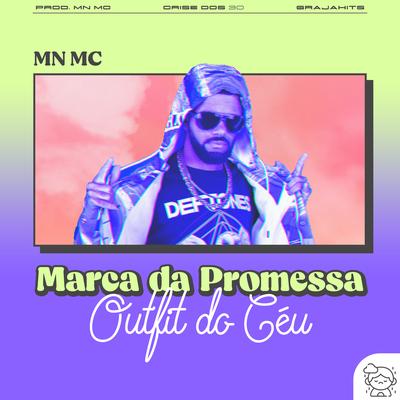 Marca da Promessa: Outfit do Céu By MN MC's cover