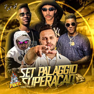 Superação - Set Palaggio do Funk By Mc Huguinho, Mc Lon, MC Chininha, MC Kel SP, MC Gustavinho da VP's cover