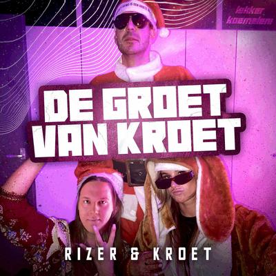 De Kroet Groet By Rizer, Kroet's cover