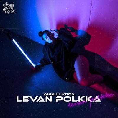Levan Polkka By Annihilation's cover