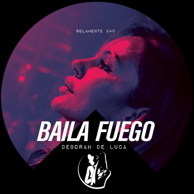 Baila Fuego's cover