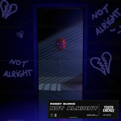 Not Alright By Robby Burke's cover