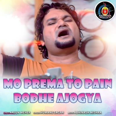 Mo Prema to Pain Bodhe Ajogya's cover