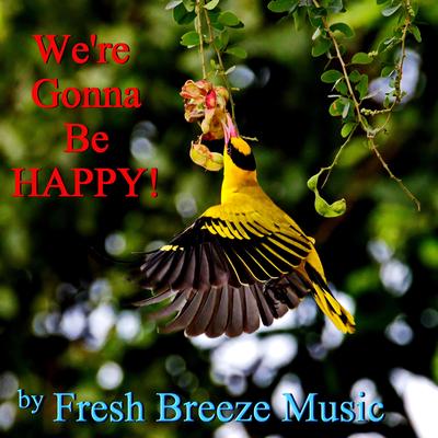 We're Gonna Be Happy (Electronic)'s cover