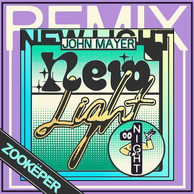 New Light (Zookëper Remix) By John Mayer's cover