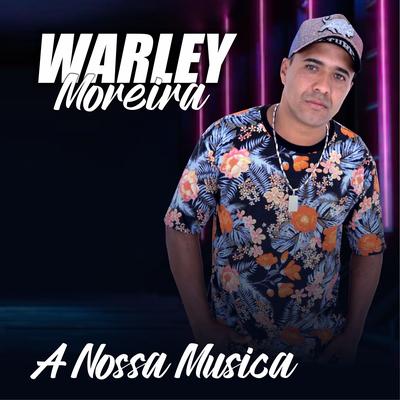 A Nossa Musica By Warley Moreira's cover