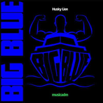 Big Blue By Husky Lion's cover