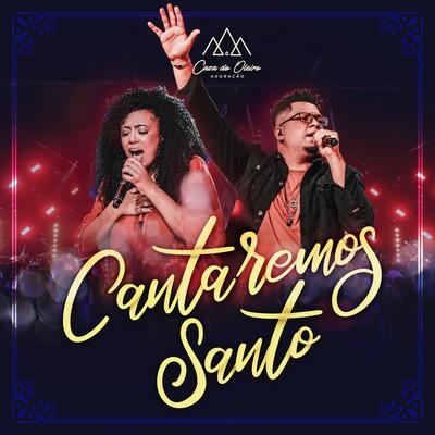 Cantaremos Santo By Casa do Oleiro Adoração's cover