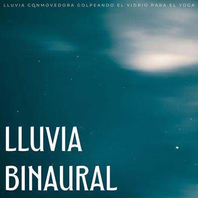 Lluvia Sobre Cristal By ASMR Lluvioso, Reiki definitivo, Listas de reproducción de música de yoga para clases de yoga's cover