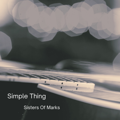 Simple Thing By Sisters Of Marks's cover
