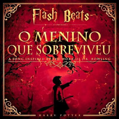 O Menino Que Sobreviveu By Flash Beats Manow's cover