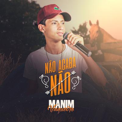 Não Acaba Não By Manim Vaqueiro, NATTAN's cover
