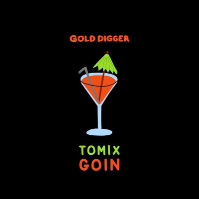 Goin By ToMix's cover