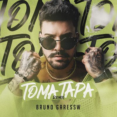 Toma Tapa (Remix) By Bruno Garessw's cover
