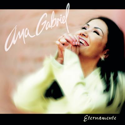 Historia de un Amor By Ana Gabriel's cover