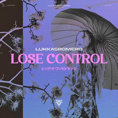 Lose Control By LukkasRomero, Different Records's cover