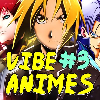 Vibe Animes 3 (Sad) By MHRAP's cover