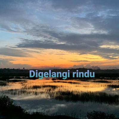 Digelangi Rindu By Akusty2, XIANZ's cover