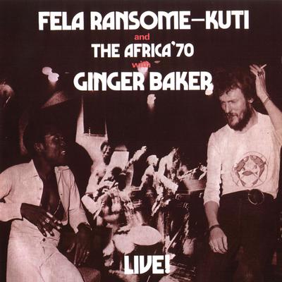 Let's Start (feat. Ginger Baker) [Live] By Fela Kuti, Afrika 70, Ginger Baker's cover
