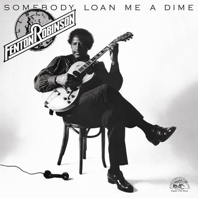 Somebody Loan Me A Dime (Remastered)'s cover