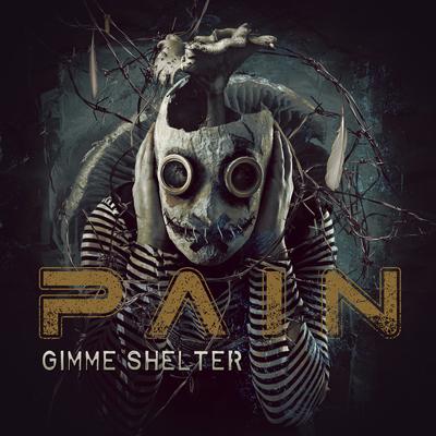 Gimme Shelter By PAIN's cover