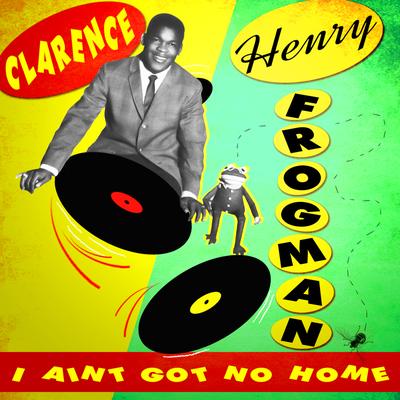 (I Don't Know Why) But I Do By Clarence “Frogman” Henry's cover