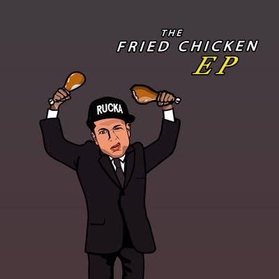 The Fried Chicken - EP's cover