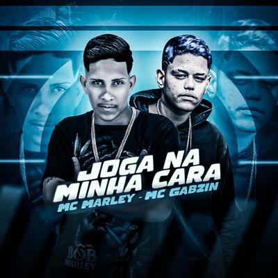 Joga na Minha Cara By MC Marley, Mc Gabzin's cover