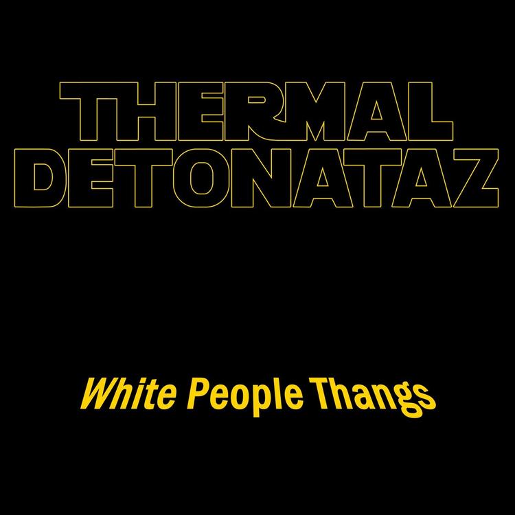 Thermal Detonataz's avatar image