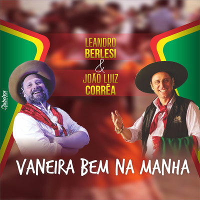 Vaneira Bem na Manha By Leandro Berlesi, João Luiz Corrêa's cover