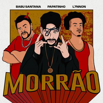 Morrão By Papatinho, L7NNON, Babu Santana's cover