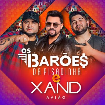 Os Barões da Pisadinha & Xand Avião (Ao Vivo)'s cover