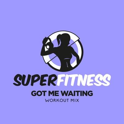 Got Me Waiting (Instrumental Workout Mix 133 bpm) By SuperFitness's cover