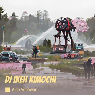 Dj Ikeh Kimochi's cover